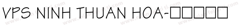 VPS Ninh Thuan Hoa字体转换